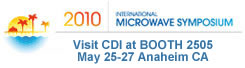 Visit CDI at IMS MTT-s BOOTH 2505