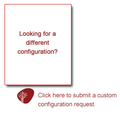 Looking for a different configuration? Click here to submit a custom confiuration request 